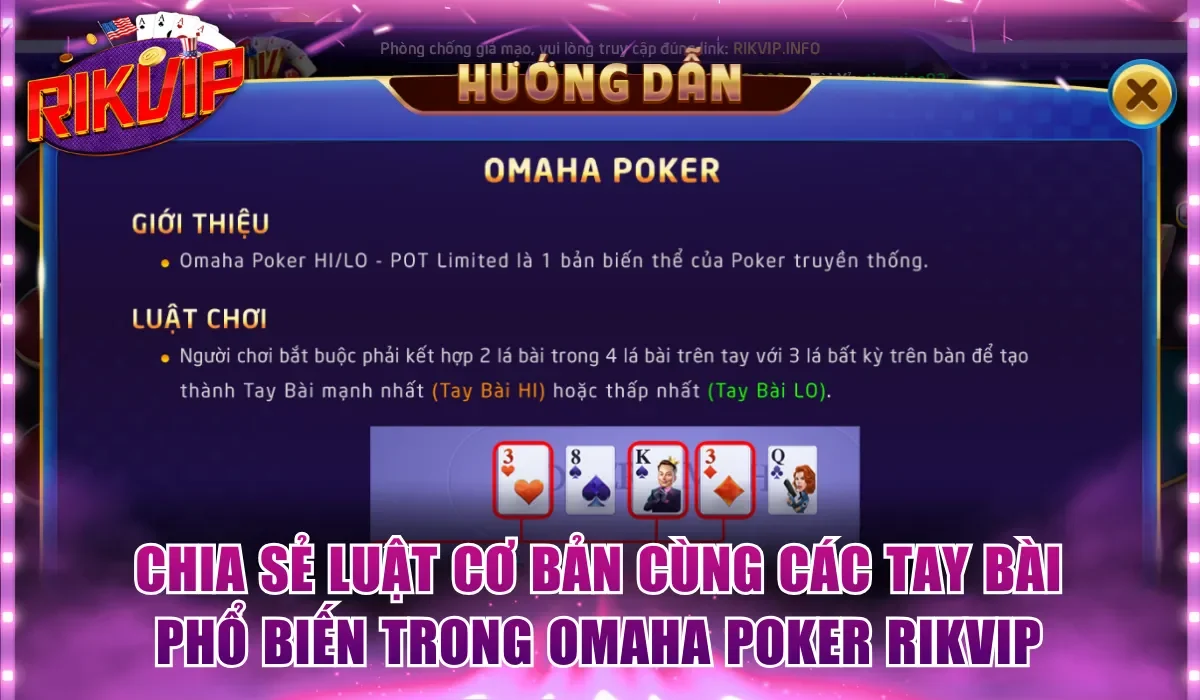 Chia sẻ luật cơ bản cùng các tay bài phổ biến trong Omaha Poker Rikvip