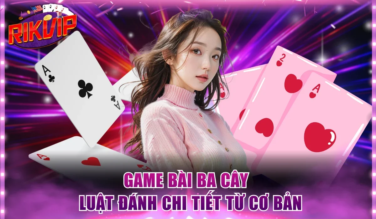 Game bài ba cây