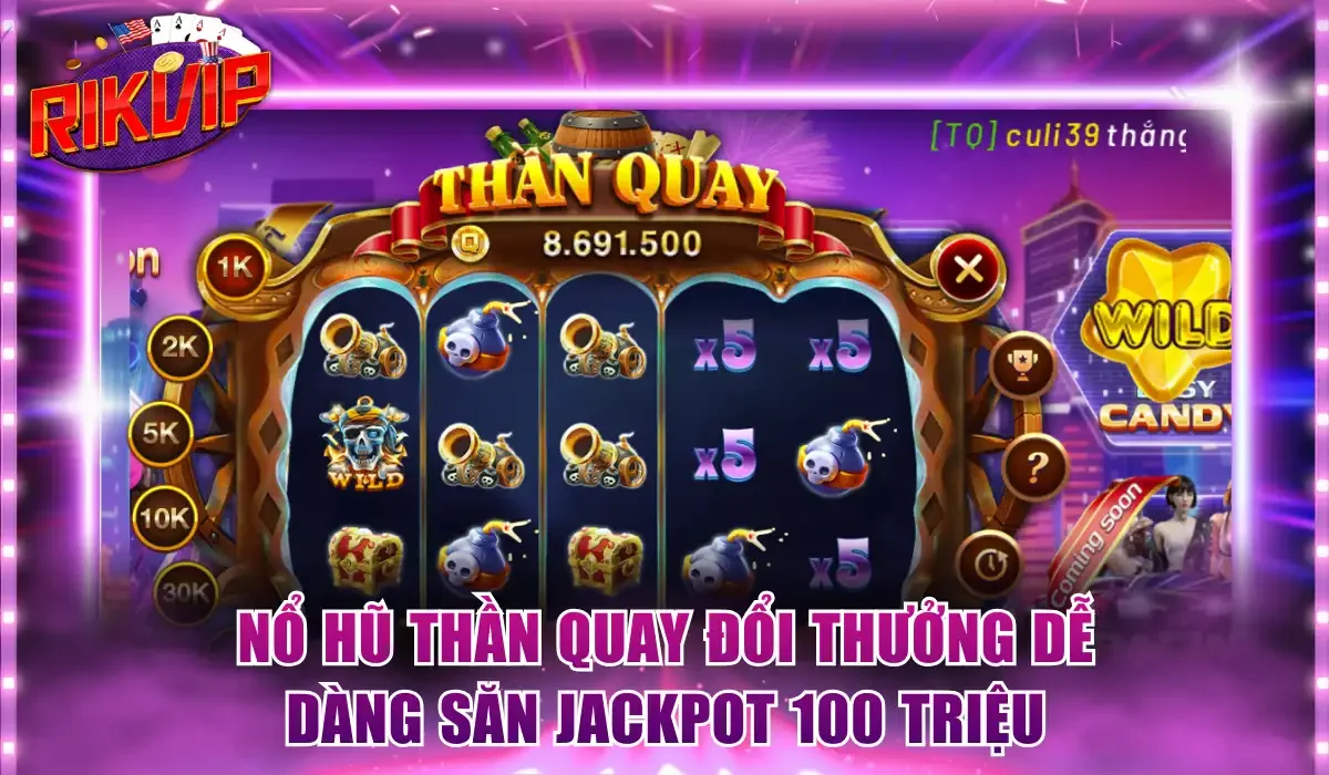 Nổ hũ Thần Quay