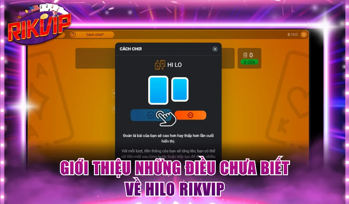 Thông tin thú vị về Hilo Rikvip cho người mới